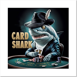 A real card shark Posters and Art